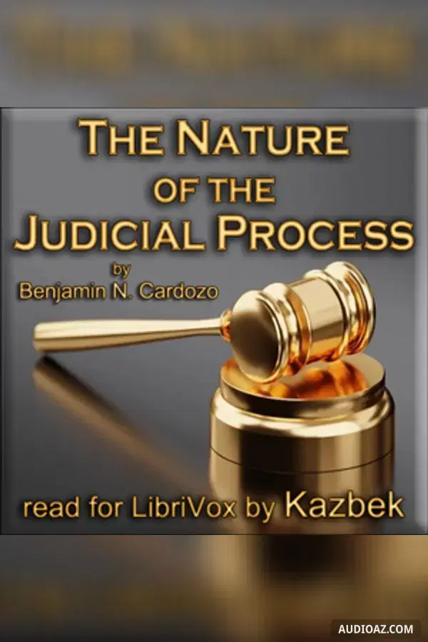 The Nature of the Judicial Process - Free Audiobook