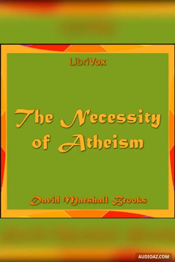 The Necessity of Atheism