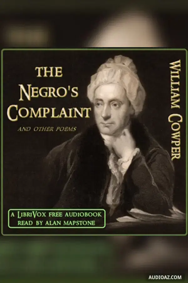 The Negro's Complaint and Other Poems