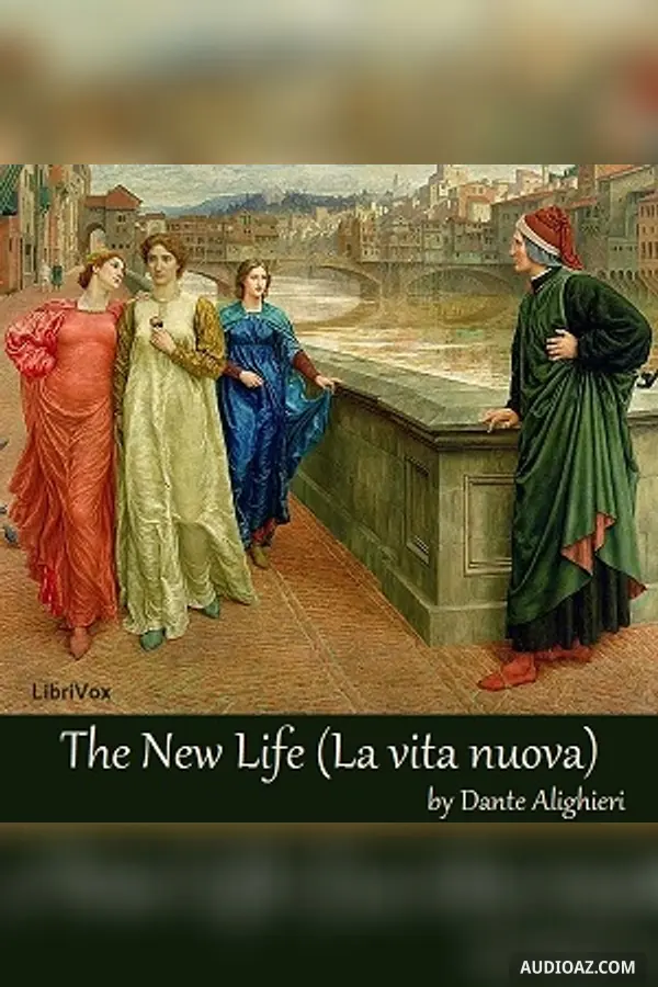 The New Life (La vita nuova)