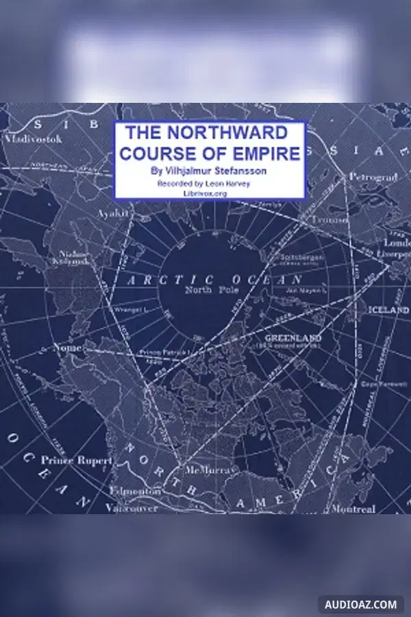 The Northward Course of Empire - Free Audiobook