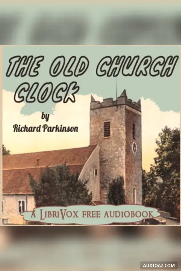 The Old Church Clock - Free Audiobook