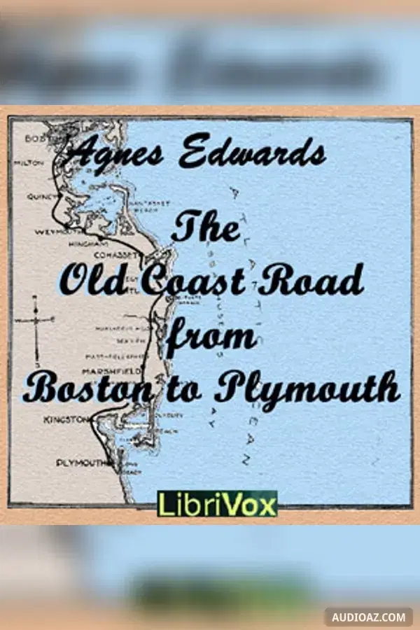 The Old Coast Road From Boston to Plymouth - Free Audiobook