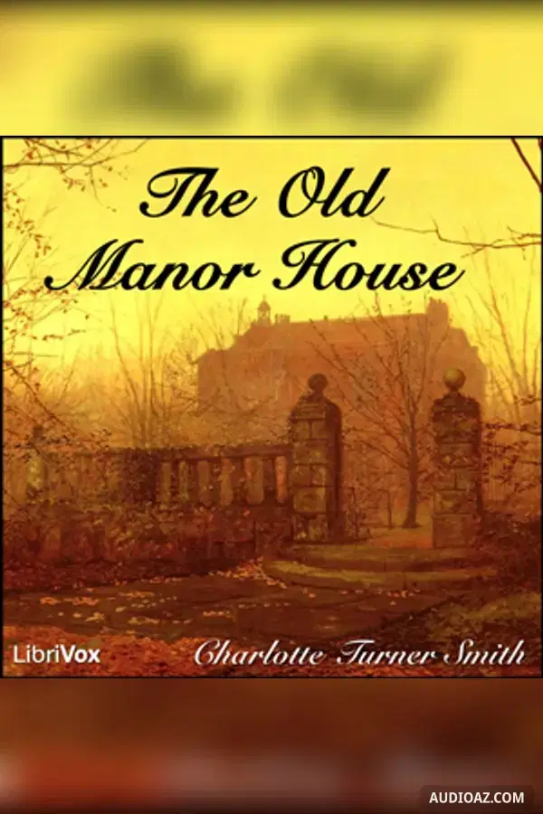 The Old Manor House - Free Audiobook