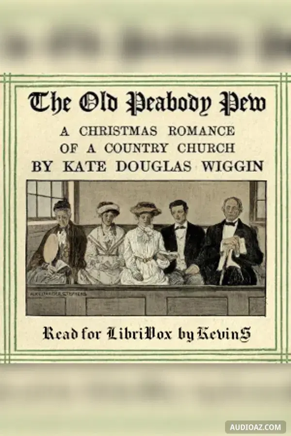 The Old Peabody Pew: A Christmas Romance of a Country Church (Version 2)
