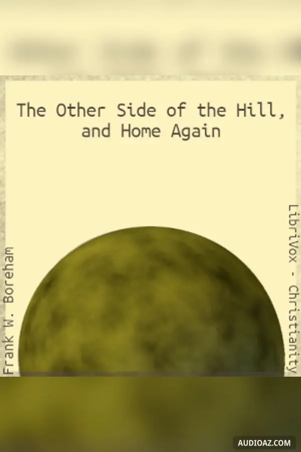 The Other Side of the Hill, and Home Again