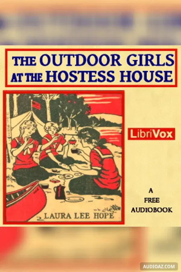 The Outdoor Girls at the Hostess House