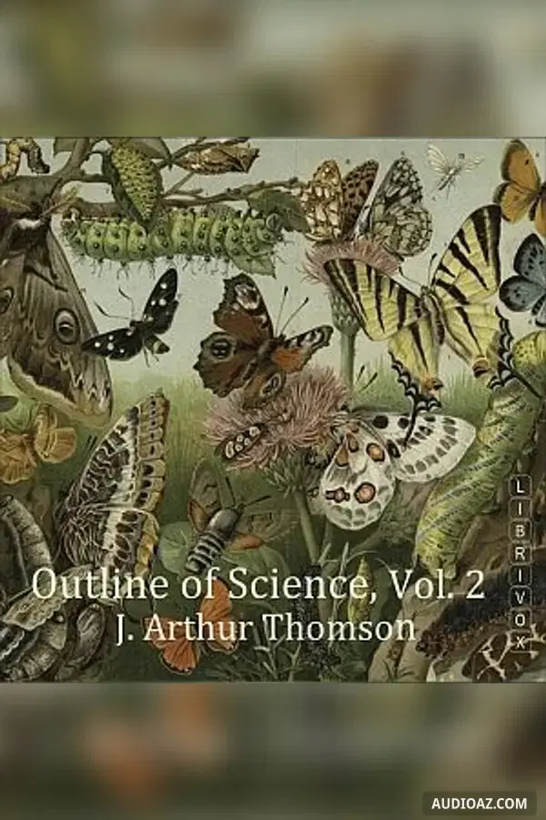 The Outline of Science, Vol 2