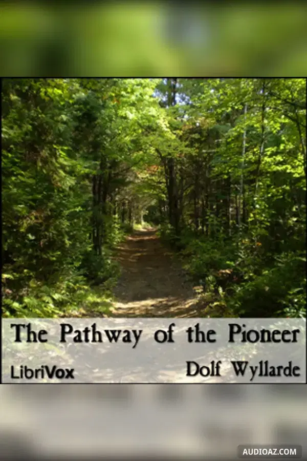 The Pathway of the Pioneer - Free Audiobook