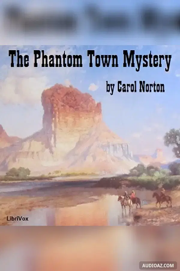 The Phantom Town Mystery - Free Audiobook