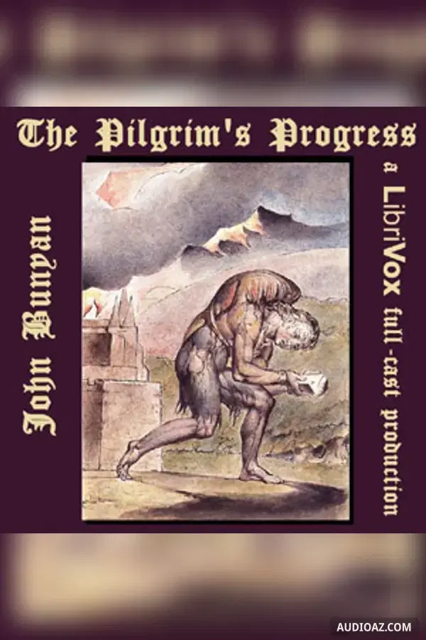 The Pilgrim's Progress (version 3 Dramatic Reading)