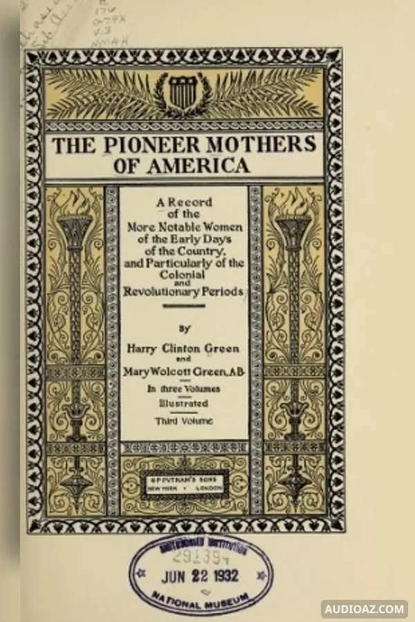 The Pioneer Mothers of America, Volume 1 - Audiolibro Gratis