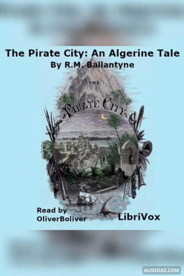 The Pirate City: An Algerine Tale