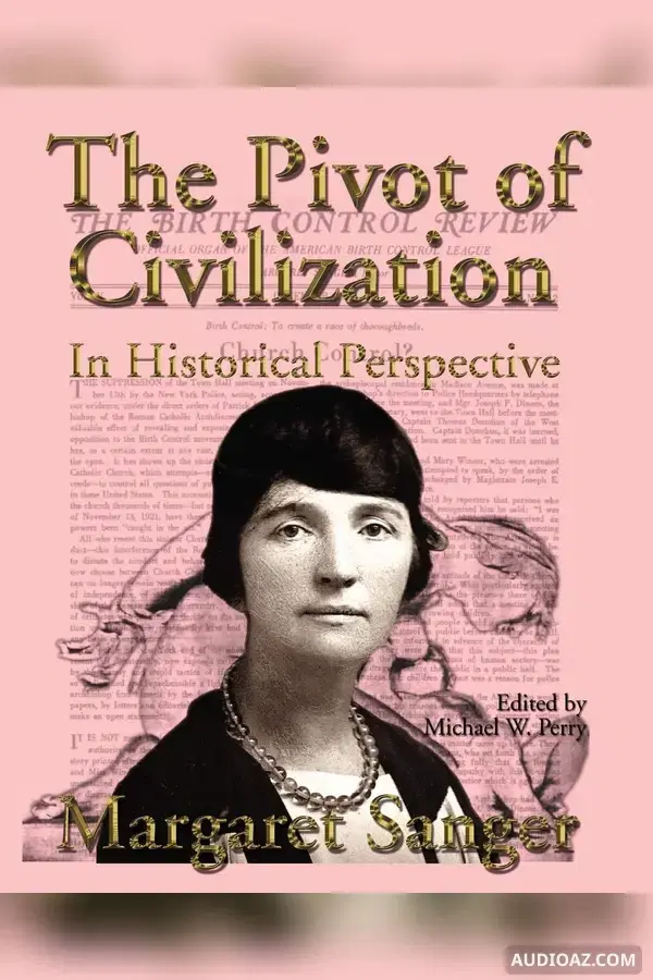 《The Pivot of Civilization》 - 免费有声读物