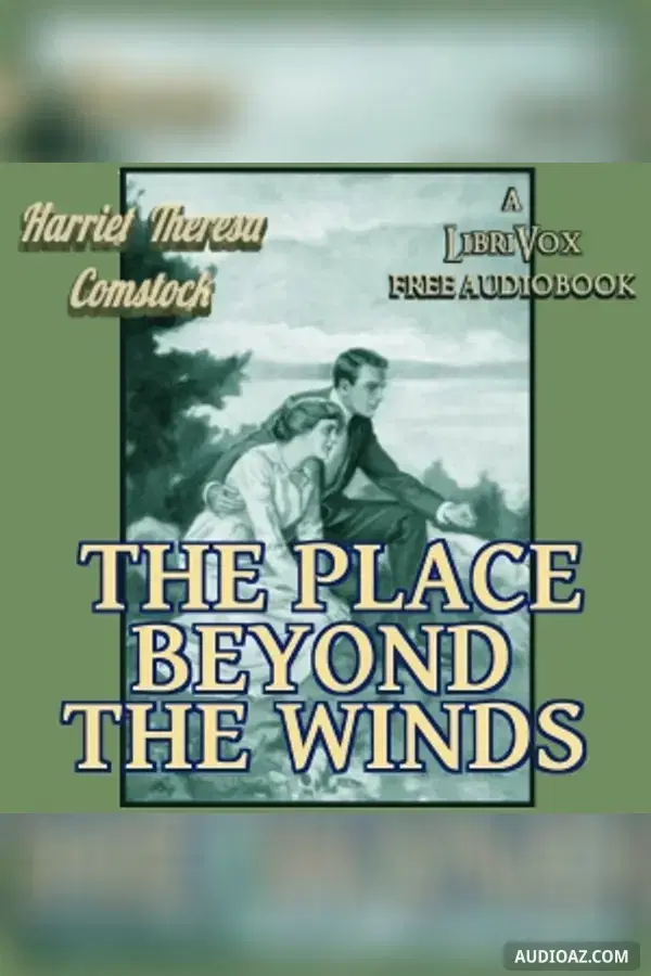 The Place Beyond The Winds - Free Audiobook
