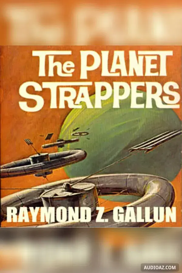 The Planet Strappers - Free Audiobook