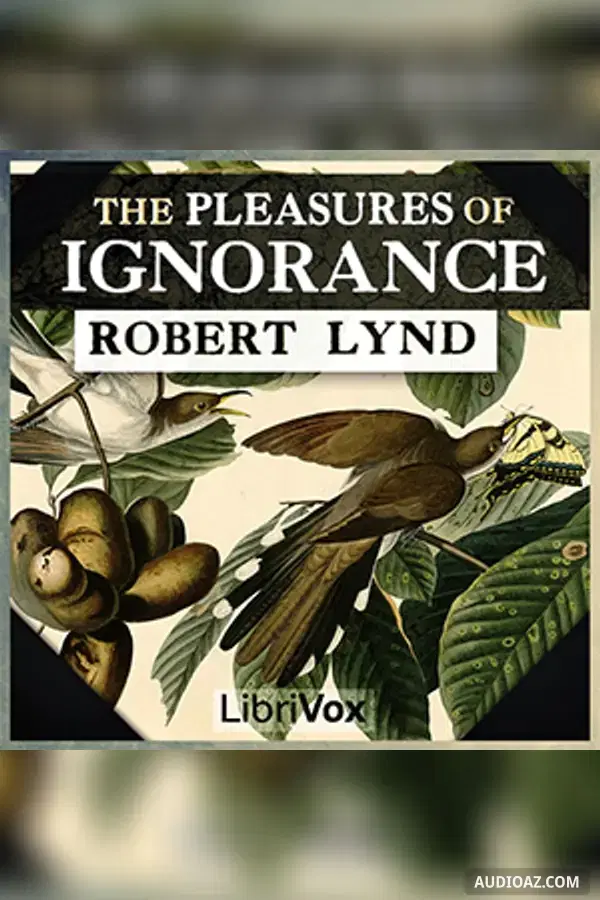The Pleasures of Ignorance - Free Audiobook