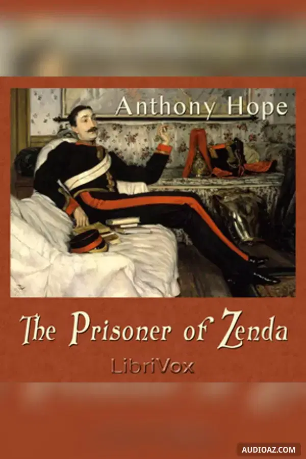 The Prisoner of Zenda - Free Audiobook