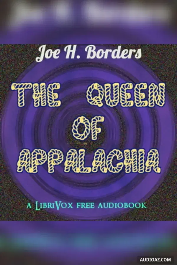 The Queen of Appalachia - Free Audiobook