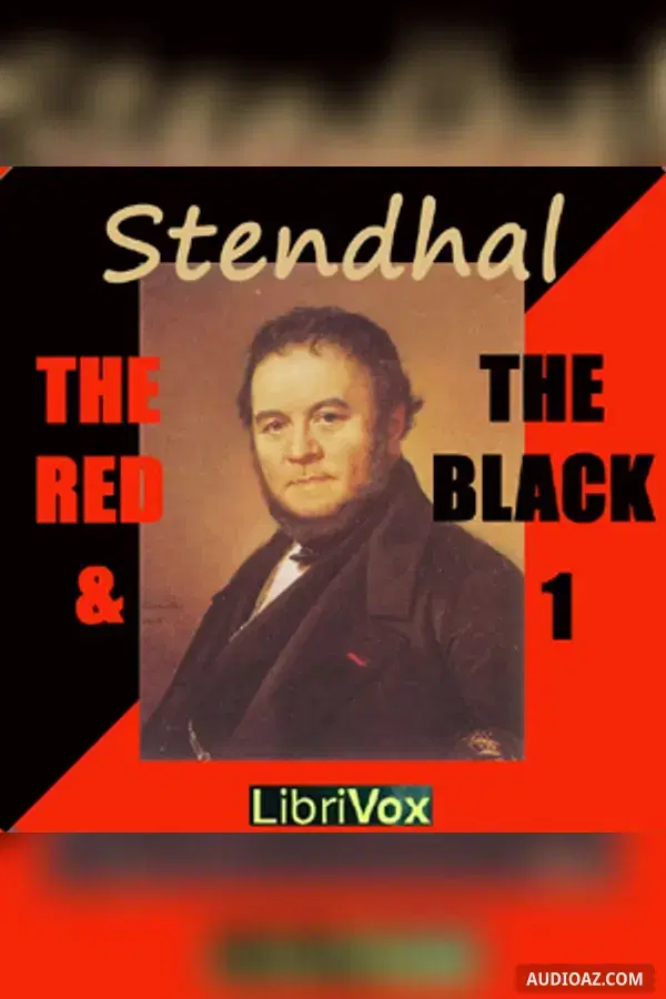 The Red and the Black, Volume I