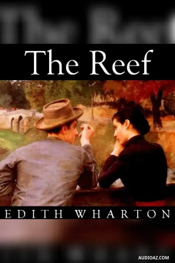 The Reef - Бесплатная аудиокнига