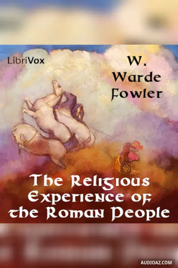 The Religious Experience of the Roman People
