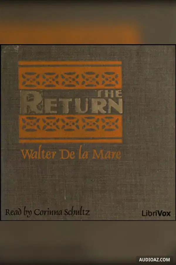 The Return (de la Mare version) - Free Audiobook