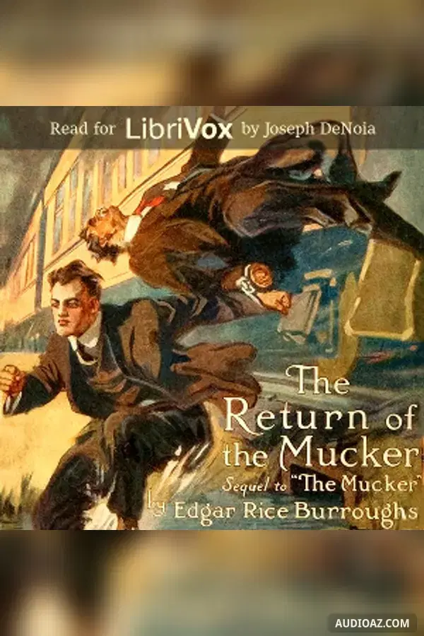 The Return of the Mucker - Sách nói Miễn phí