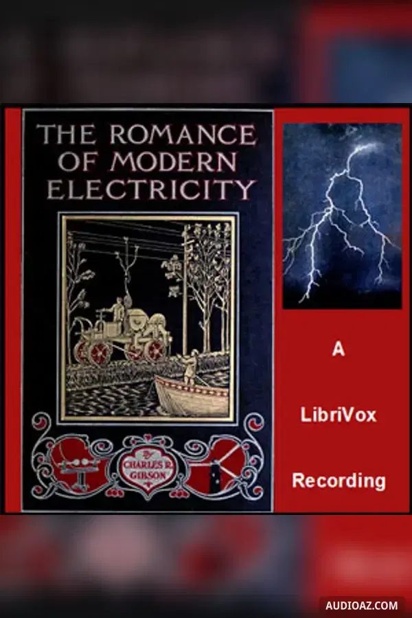 The Romance of Modern Electricity