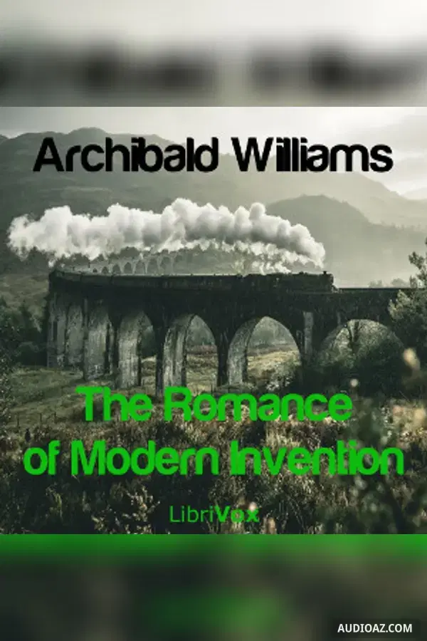 The Romance of Modern Invention