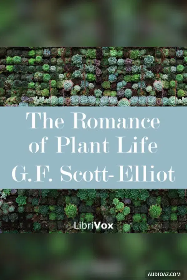 The Romance of Plant Life