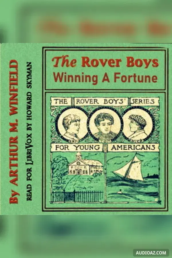 The Rover Boys Winning A Fortune