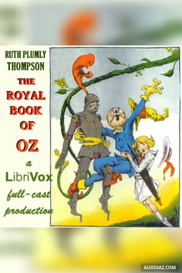 The Royal Book of Oz (version 2 Dramatic Reading)