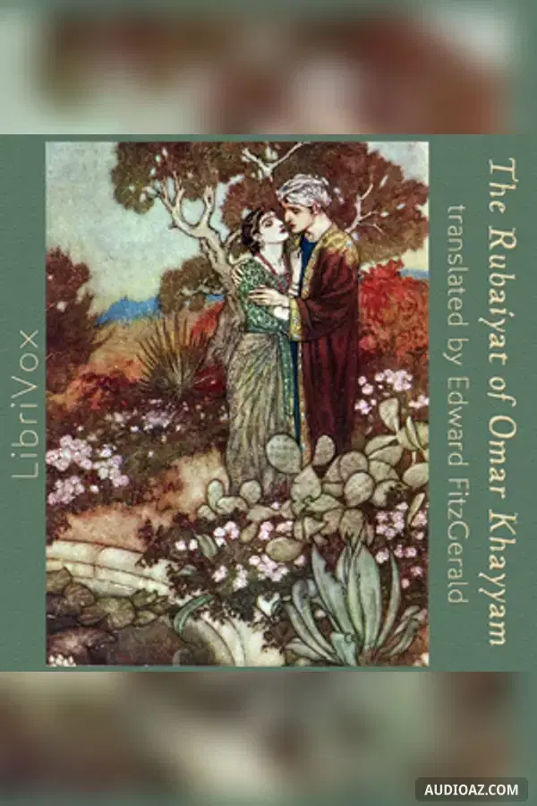 The Rubáiyát of Omar Khayyám (Fitzgerald version)