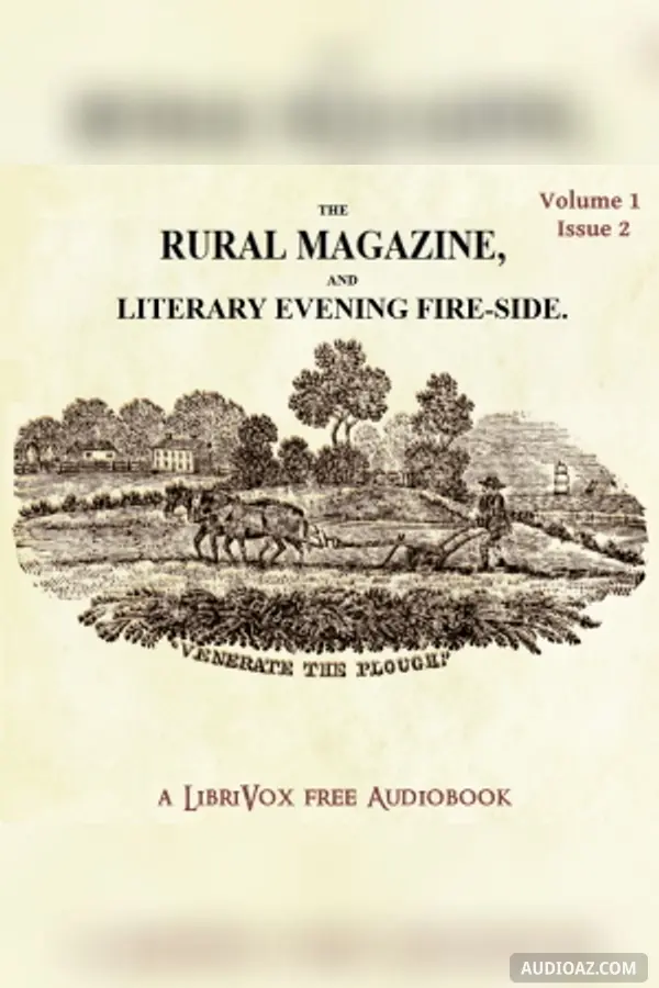 The Rural Magazine and Literary Evening Fire-Side Vol 1 No 2