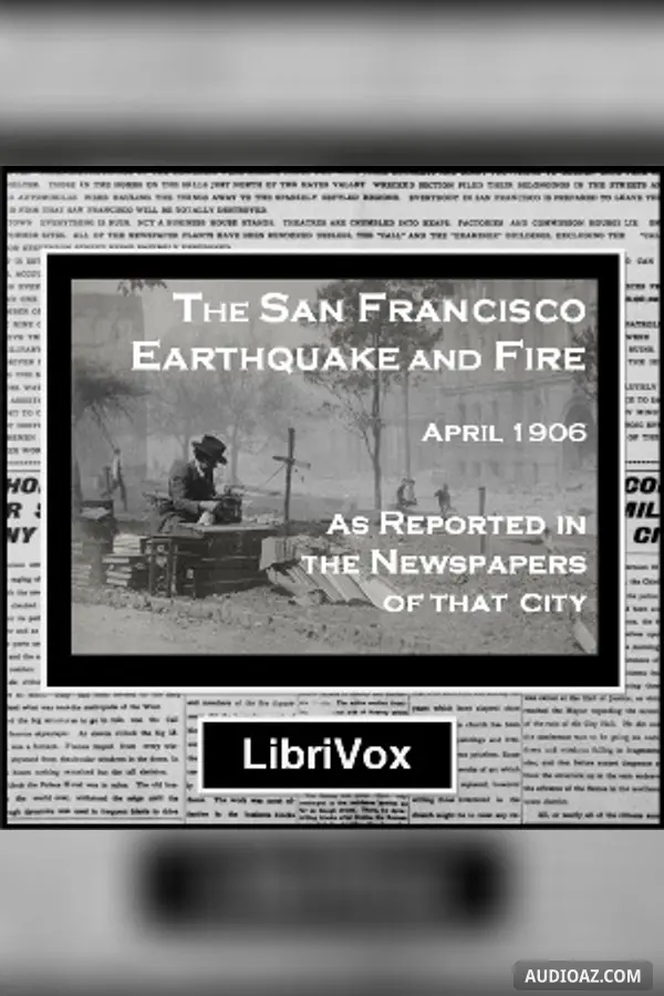 The San Francisco Earthquake and Fire