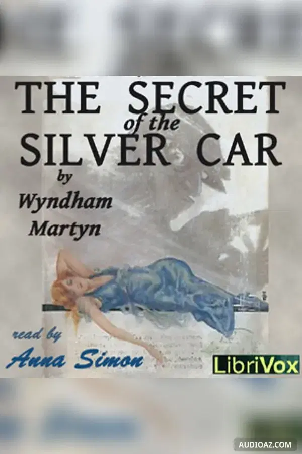 The Secret of the Silver Car - Free Audiobook