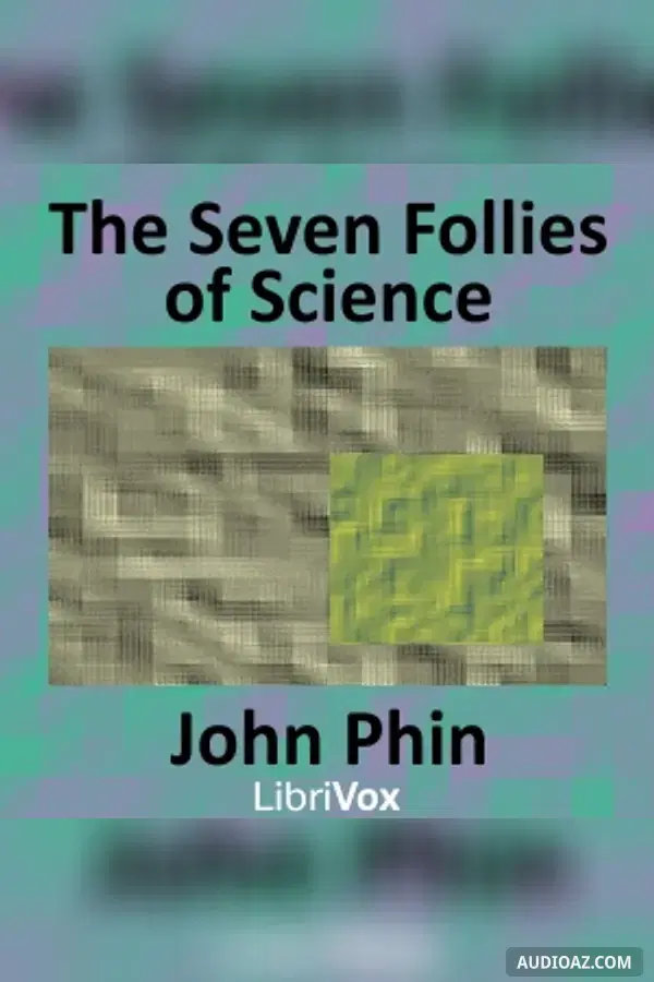 The Seven Follies of Science
