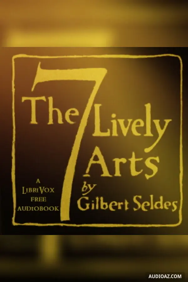 The Seven Lively Arts