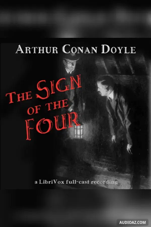 The Sign of the Four (version 2 dramatic reading)