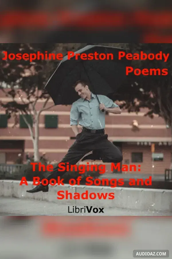 《The Singing Man: A Book of Songs and Shadows》 - 免费有声读物