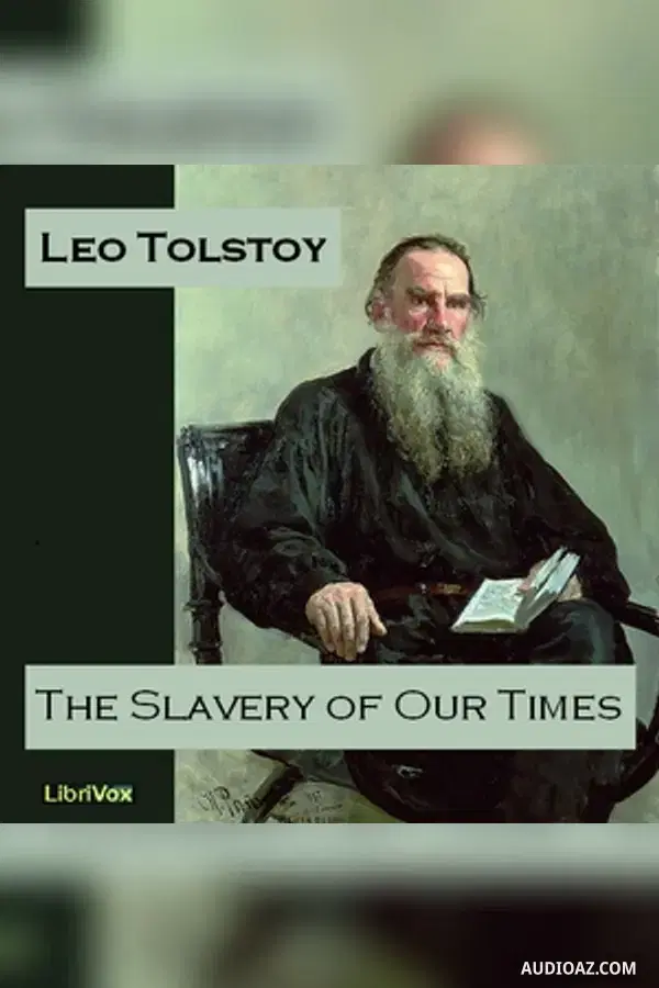 The Slavery of Our Times