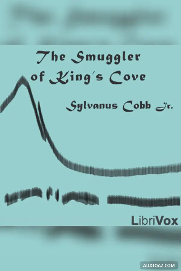 The Smuggler of King's Cove - Free Audiobook