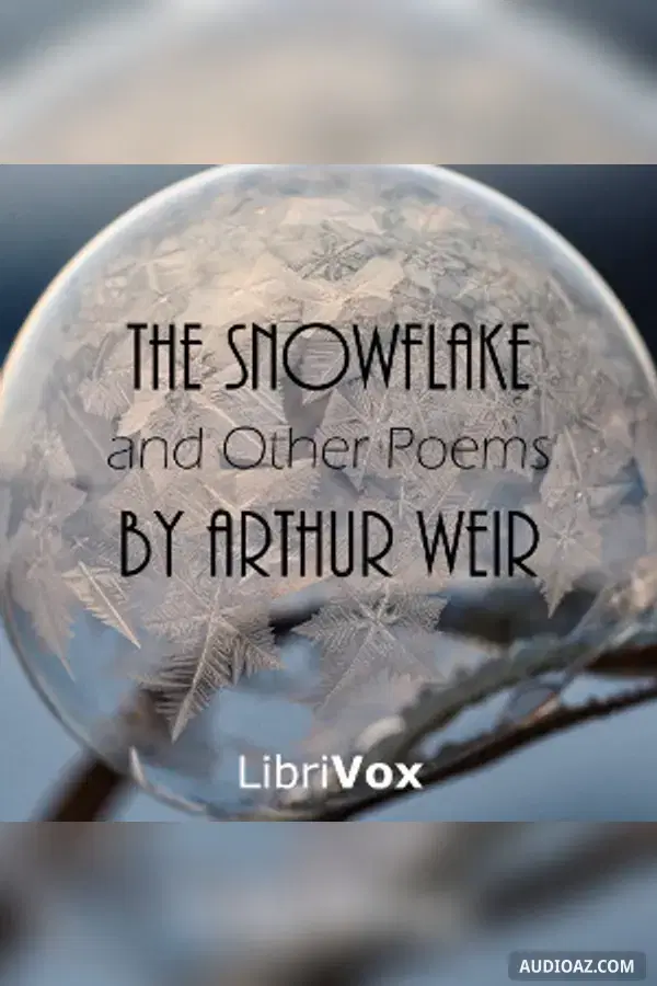 The Snowflake and Other Poems - Free Audiobook