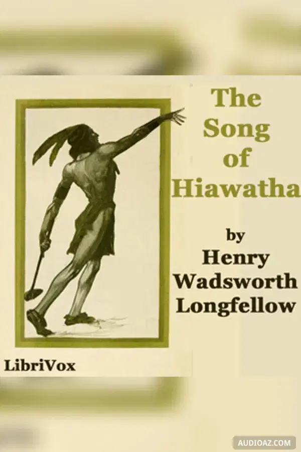 The Song of Hiawatha