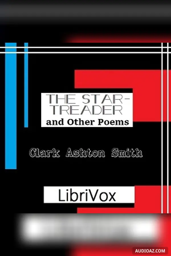 The Star-Treader and Other Poems - Free Audiobook