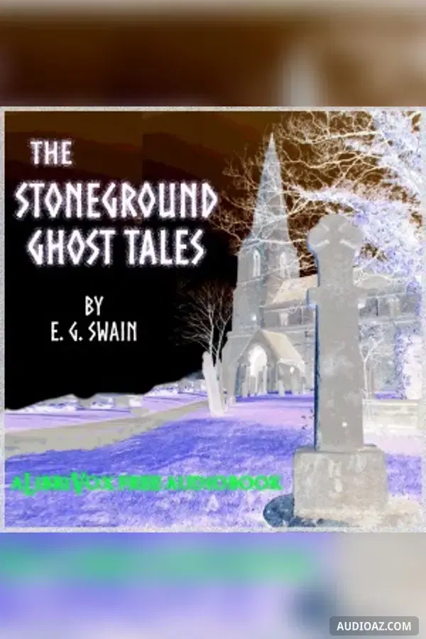 The Stoneground Ghost Tales - Kostenloses Hörbuch