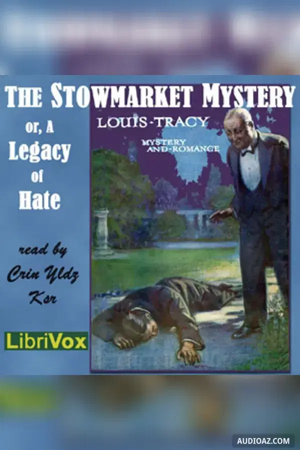 The Stowmarket Mystery, or, a Legacy of Hate
