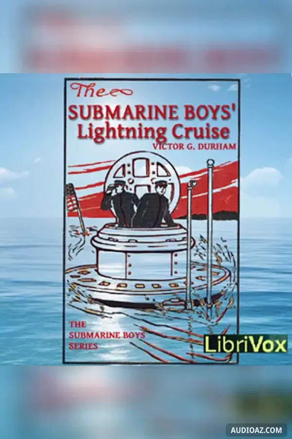 The Submarine Boys' Lightning Cruise