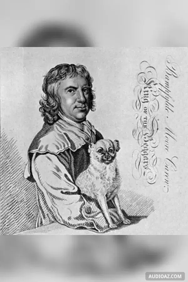 The Surprising Adventures of Bampfylde Moore Carew, King of the Beggars